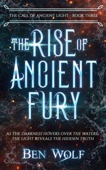 The Rise of Ancient Fury Read online
