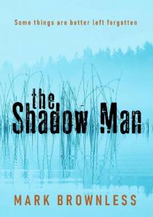 The Shadow Man