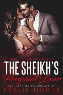 The Sheikh’s Pregnant Lover (Sheikhs of Al-Dashalid Book 1) Read online