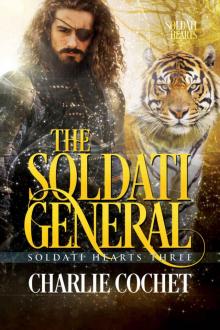 The Soldati General (Soldati Hearts Book 3) Read online