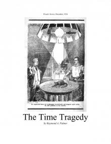 The Time Tragedy by Raymond A Read online
