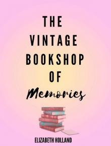 The Vintage Bookshop of Memories Read online