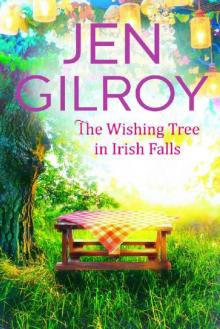 The Wishing Tree in Irish Falls Read online