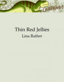 Thin Red Jellies