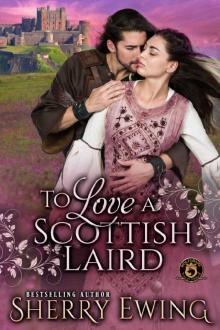 To Love a Scottish Laird: De Wolfe Pack Connected World Read online