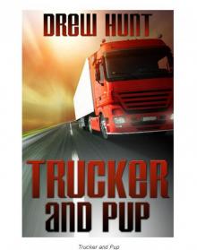 Trucker and Pup Read online