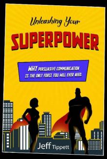 Unleashing Your Superpower Read online