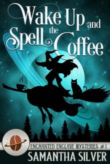 Wake Up and Spell the Coffee Read online