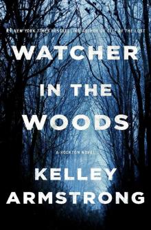 Watcher in the Woods: A Rockton Novel Read online