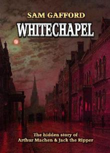 Whitechapel Read online
