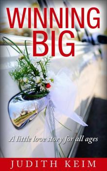 Winning BIG, a little love story for all ages Read online