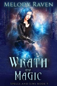 Wrath and Magic (Spells and Sins Book 5) Read online