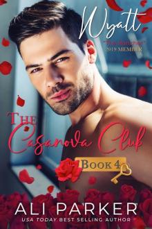 Wyatt: Casanova Club #4 Read online