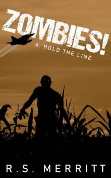 Zombies! (Book 6): Hold The Line