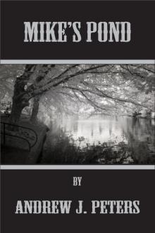 Mike's Pond Read online