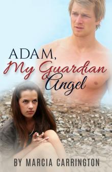 Adam, My Guardian Angel Read online