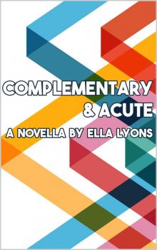 Complementary and Acute Read online