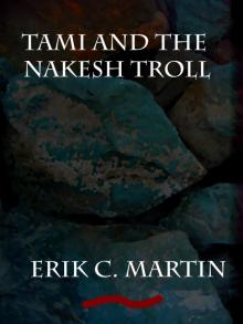 Tami and the Nakesh Troll Read online