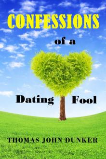 Confessions of a Dating Fool Read online