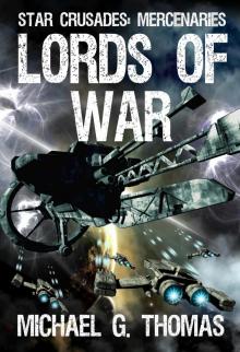 Lords of War (Star Crusades: Mercenaries, Book 1) Read online