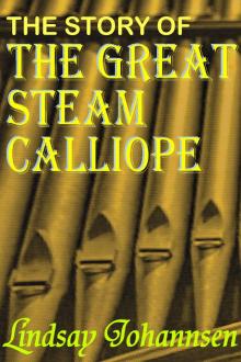 The Story Of The Great Steam Calliope Read online