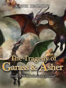 The Tragedy of Garass and Asher Read online
