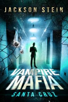 Vampire Mafia: Santa Cruz Read online