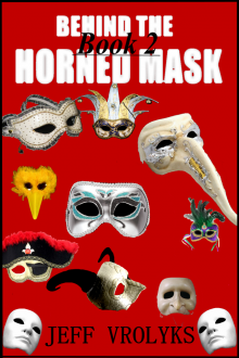 Behind The Horned Mask: Book 2 Read online