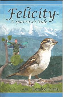 Felicity~ A Sparrow's Tale Read online