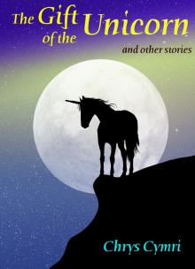 The Gift of the Unicorn and Other Stories Read online