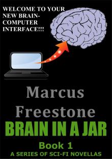 Brain In A Jar: Book 1 Read online