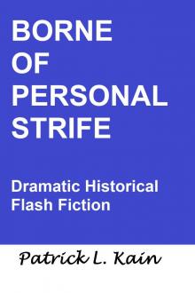 Borne of Personal Strife Read online