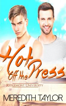 Hot Off the Press (Ridgemont University Book 1) Read online