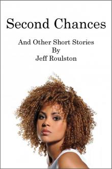 Second Chances And Other Short Stories Read online
