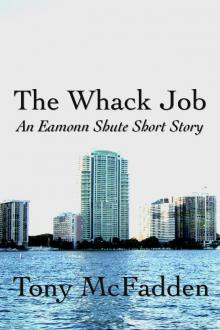 The Whack Job - An Eamonn Shute Short Story Read online