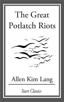 The Great Potlatch Riots Read online