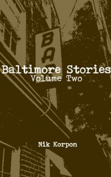 Baltimore Stories: Volume Two Read online