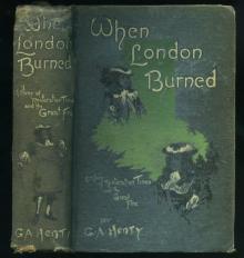 When London Burned : a Story of Restoration Times and the Great Fire