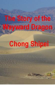 The Story of the Wayward Dragon Read online