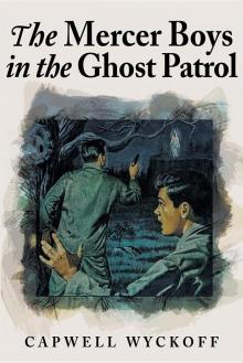 The Mercer Boys in the Ghost Patrol Read online