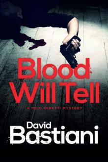 Blood Will Tell - a short Milo Peretti mystery Read online