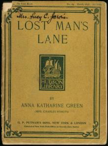 Lost Man's Lane: A Second Episode in the Life of Amelia Butterworth