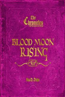 The Chronicles of Heaven's War: Blood Moon Rising Read online
