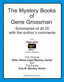 The Mystery Books of Gene Grossman: Summaries with the Author's Comments Read online