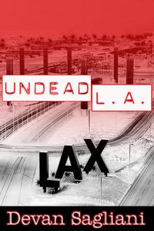 Undead L.A. 1: LAX Read online