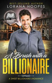 A Brush With A Billionaire (Sweet Billionaires Book 2) Read online