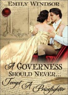 A Governess Should Never... Tempt a Prizefighter Read online