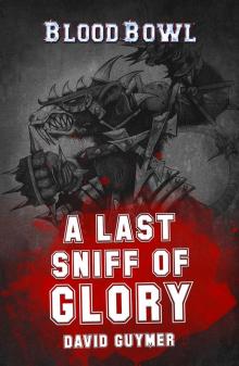 A Last Sniff of Glory Read online