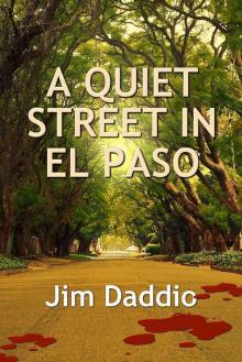 A Quiet Street in El Paso Read online
