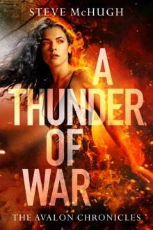 A Thunder of War (The Avalon Chronicles Book 3) Read online